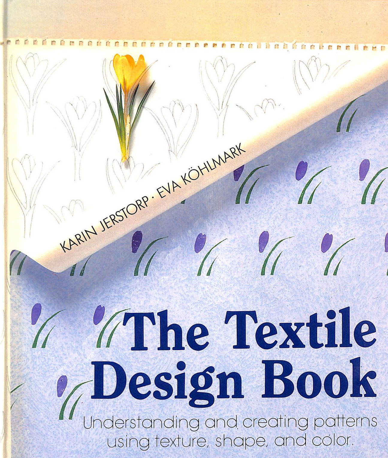 The Textile Design Book: Understanding and Creating Patterns, Using ...