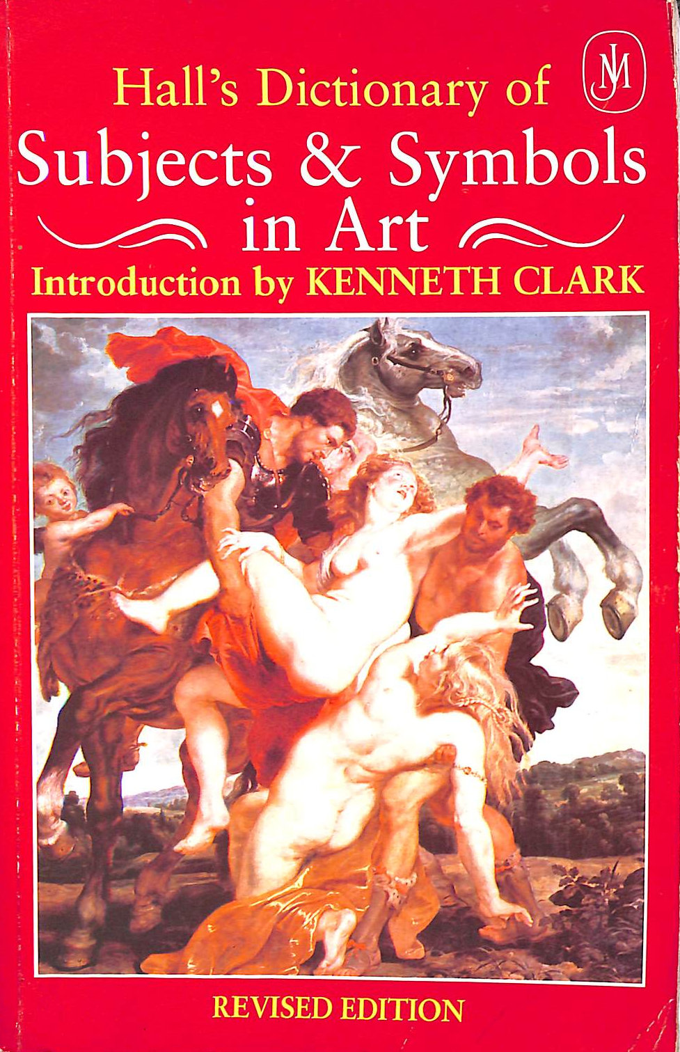 Hall's Dictionary of Subjects and Symbols in Art