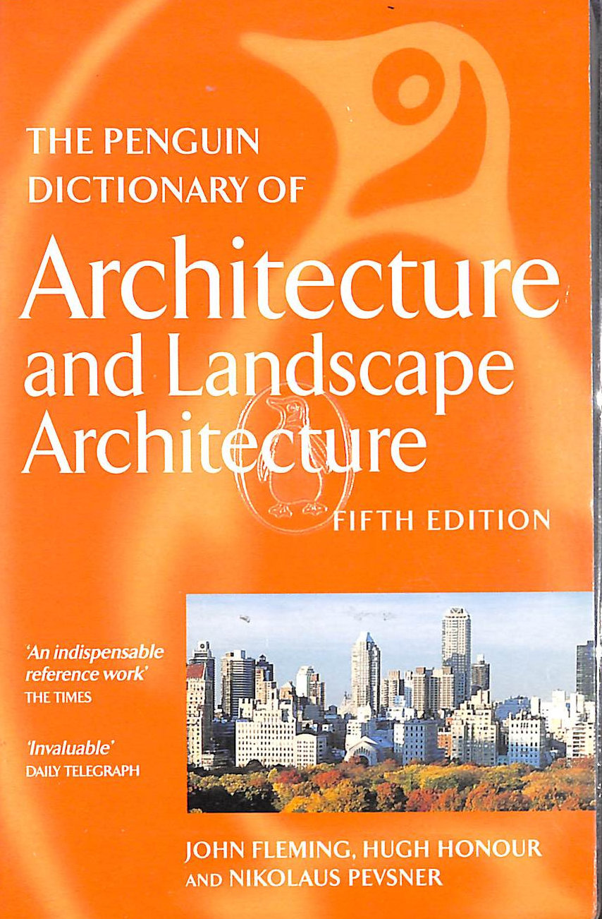 The Penguin Dictionary of Architecture and Landscape Architecture