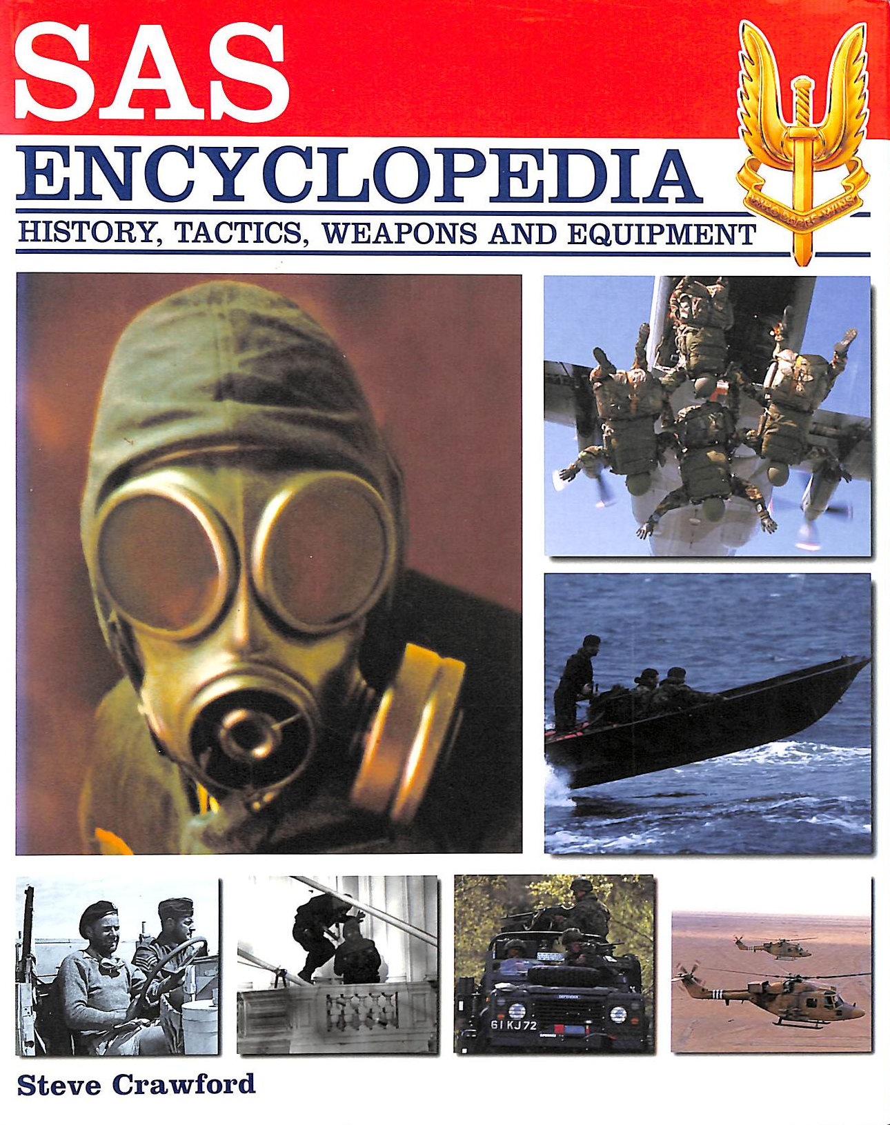 SAS Encyclopedia History, Tactics, Weapons and Equipment
