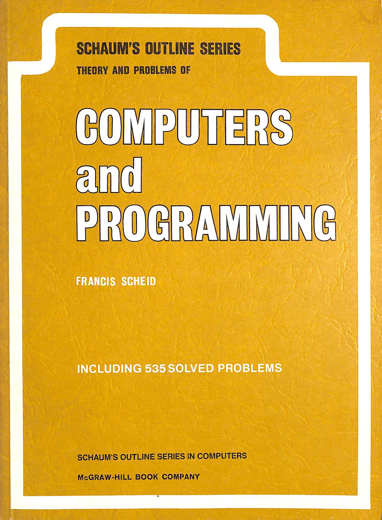 Computers and Programming (Schaum's Outline S.)