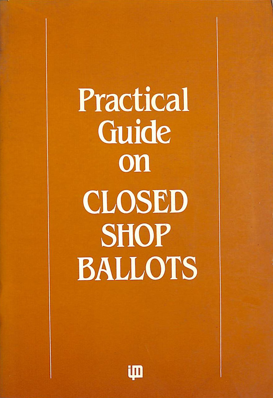 Practical Guide on Closed Shop Ballots