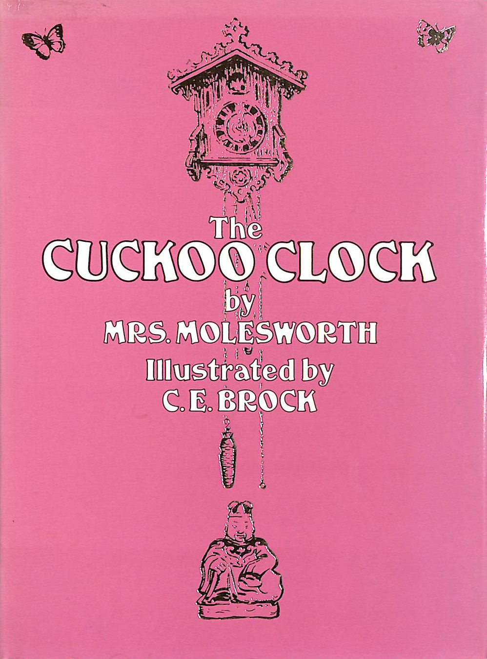 The Cuckoo Clock Facsimile Classics Series
