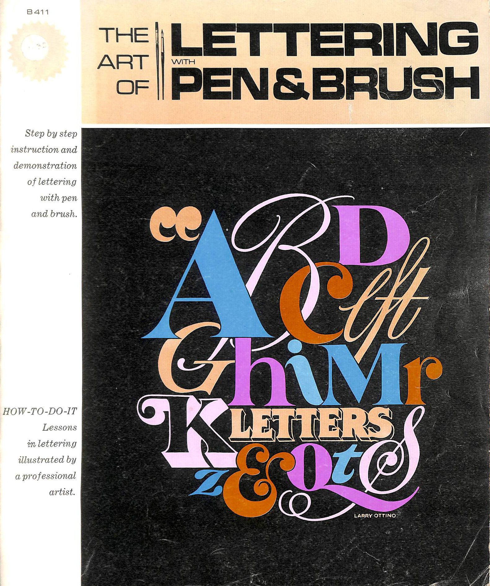 The Art of Lettering with Pen & Brush (The Grumbacher Library)