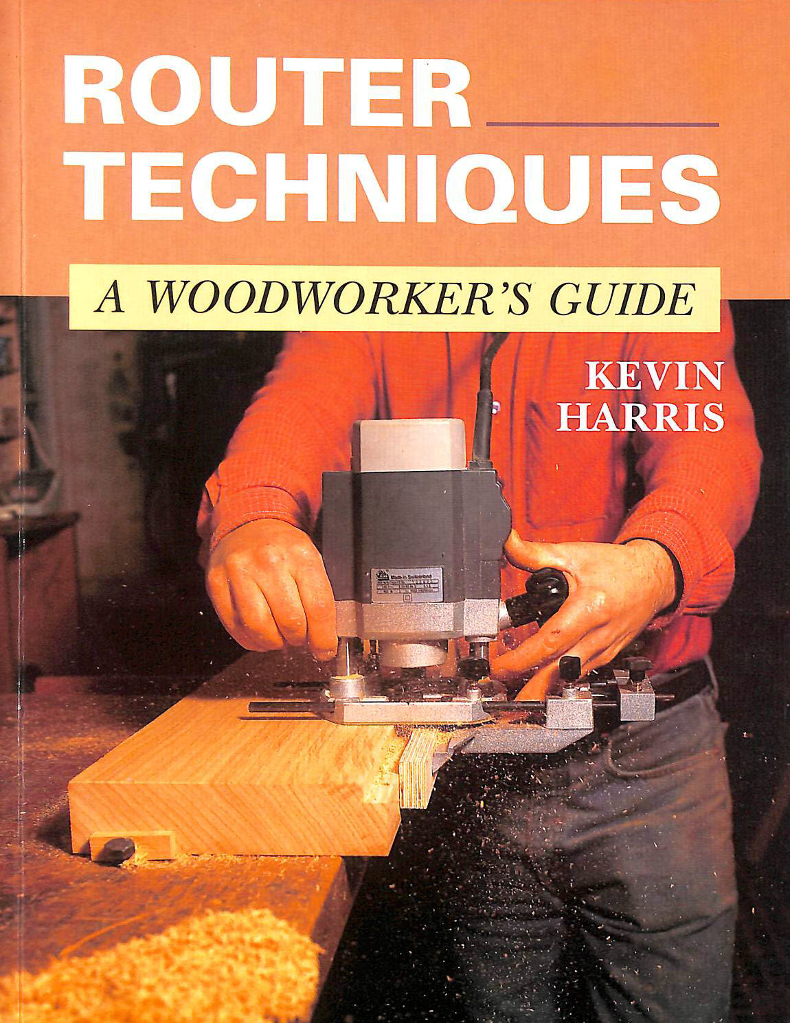 Router Techniques: A Woodworker's Guide (Manual of Techniques)