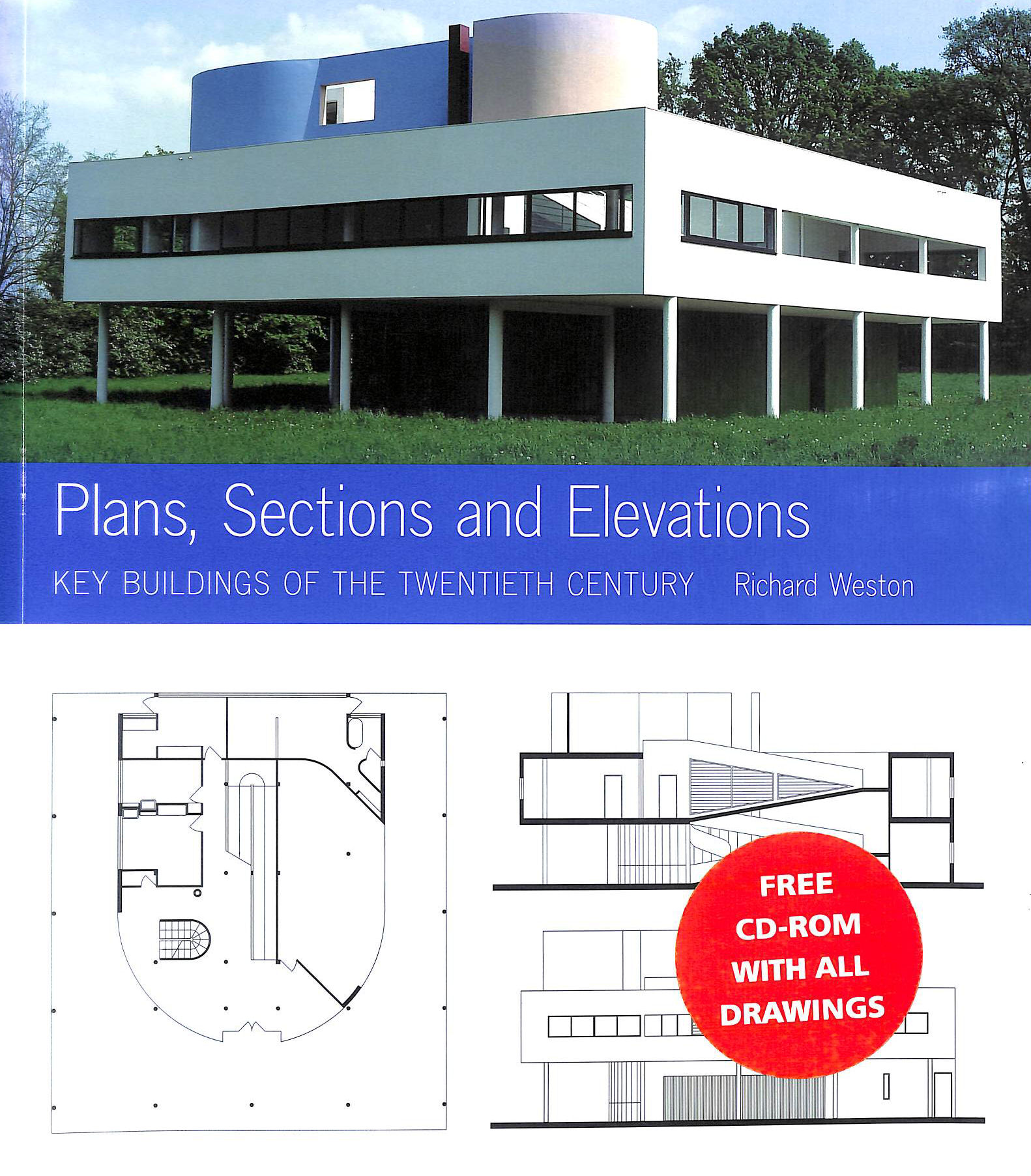 Plans, Sections and Elevations: Key Buildings of the Twentieth Century