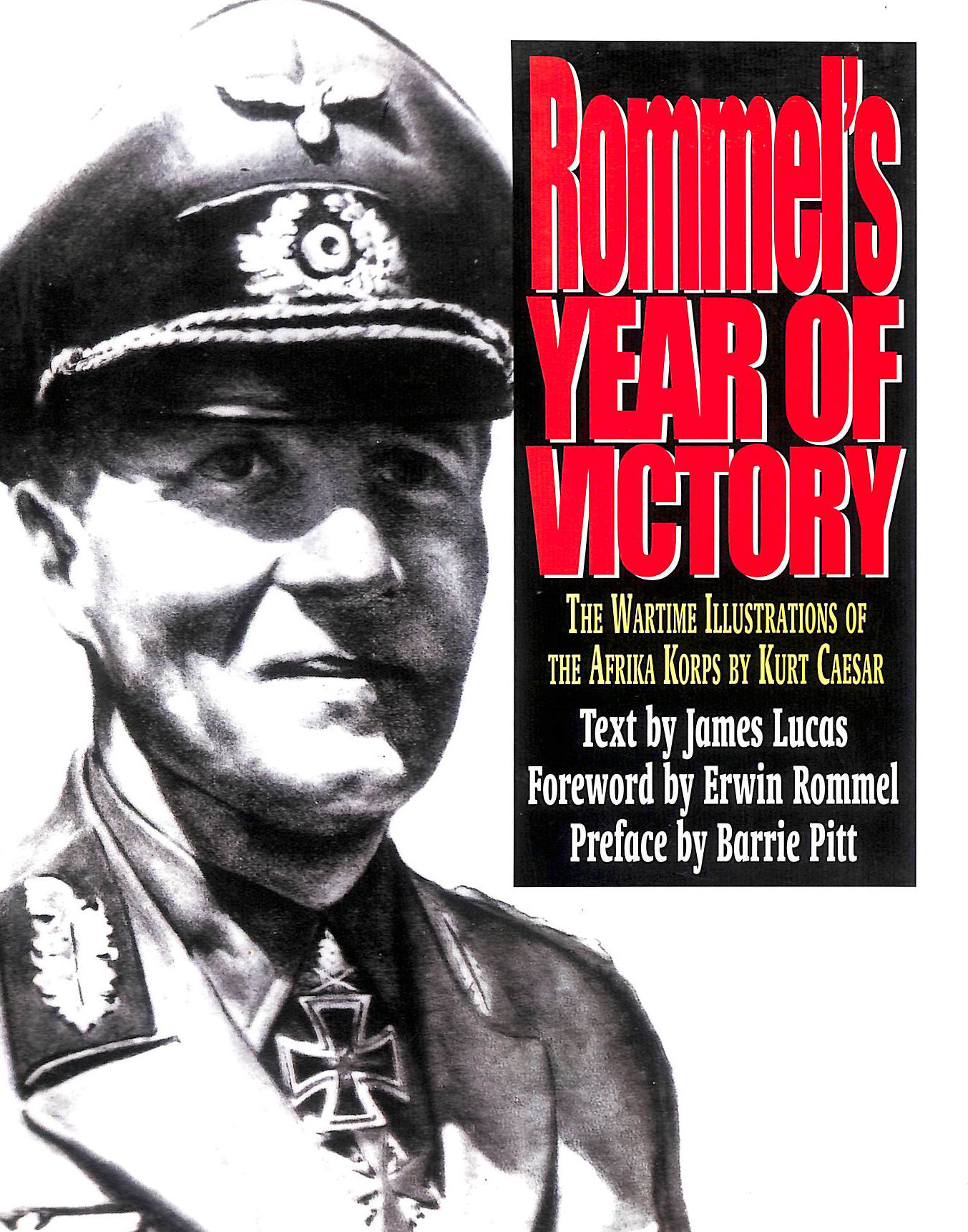 Kurt Rommel Rommel's Year of Victory: The Wartime Illustrations of the Afrika Korps ...