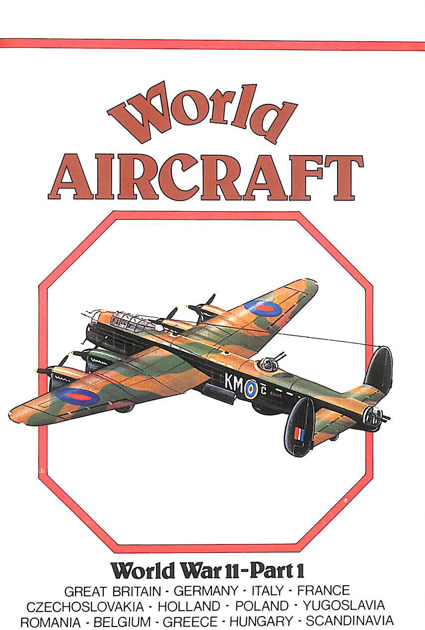 World Aircraft : World War II - Part 1