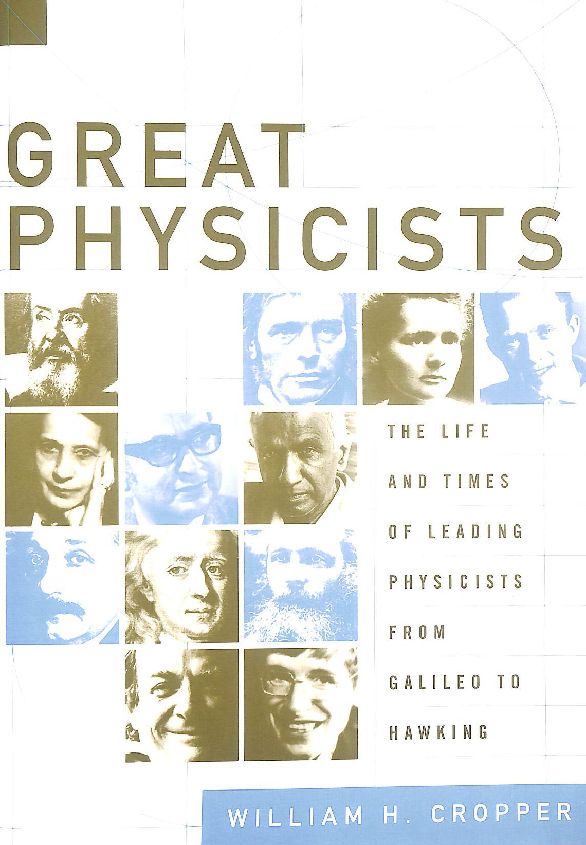 Great Physicists: The Life and Times of Leading Physicists from Galileo ...